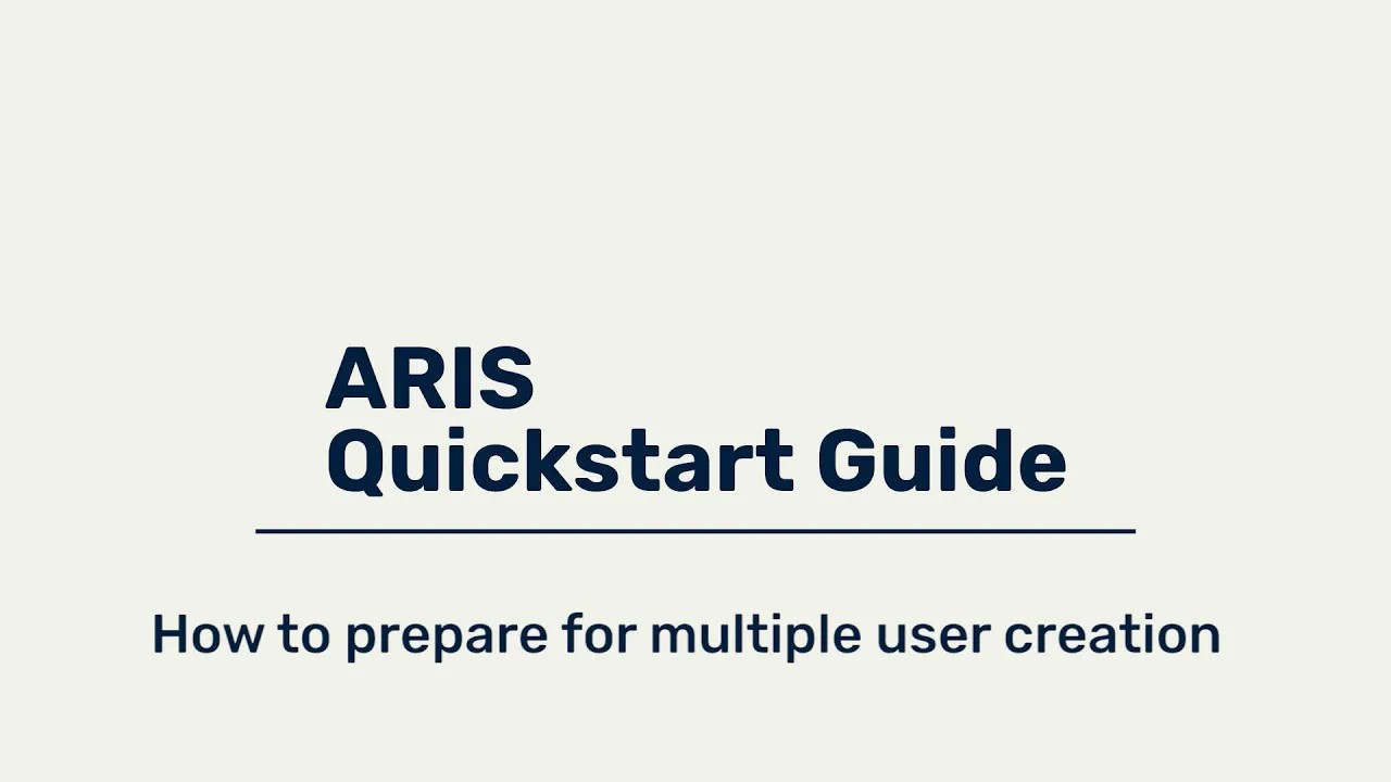 ARIS Quickstart Guide - How to prepare user data